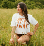 Cowboy Take Me Away Tee